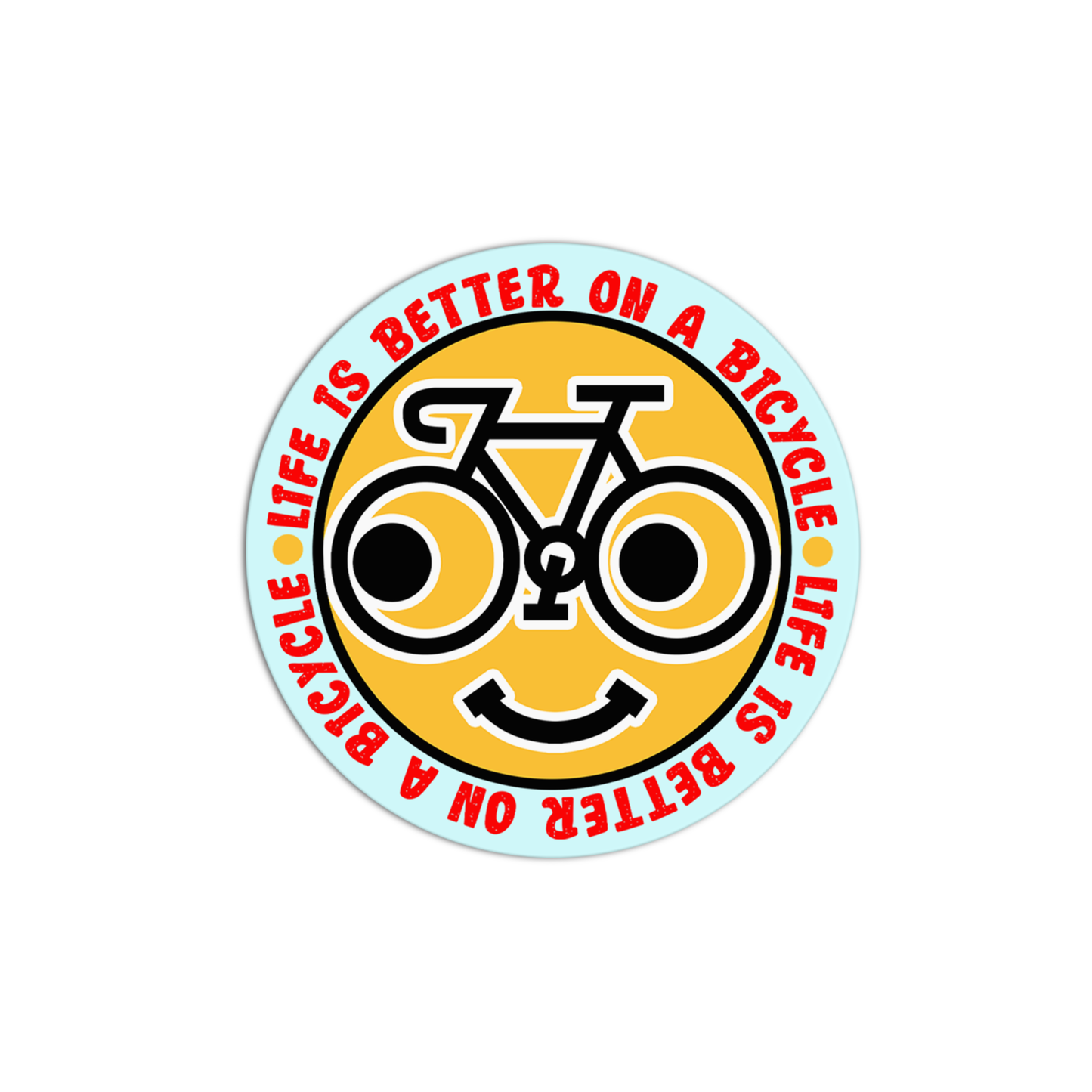 Life Is Better On A Bicycle