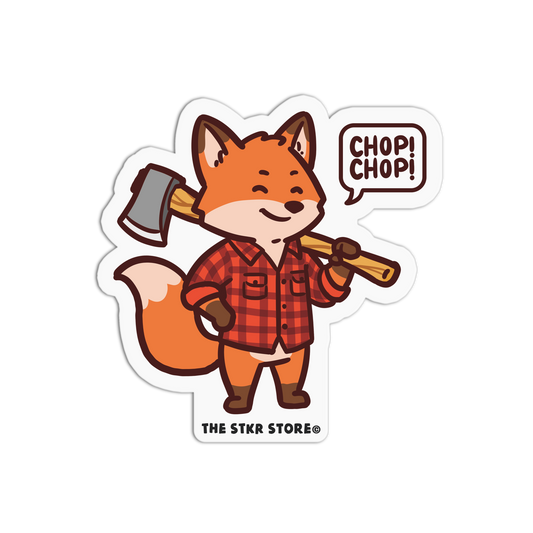 Sticker of a fox character holding an axe with 'CHOP! CHOP!' text, wearing a plaid shirt, on a white background.
