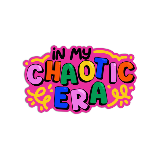 In my chaotic era Sticker