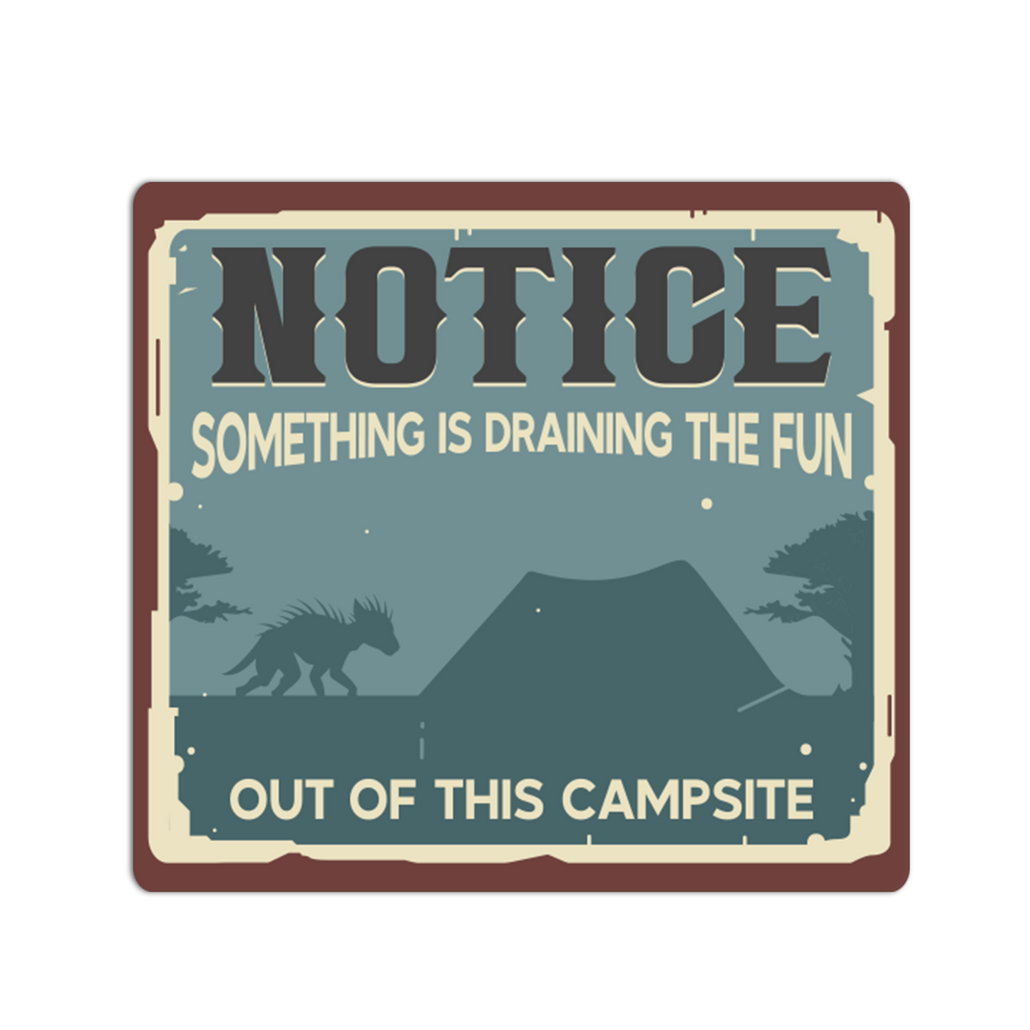 Chupacabra Campsite Notice - Cryptid Signage Sticker - The Stkr Store