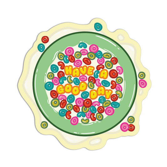 Have A Good Day Cereal Bowl - Cute Cereals Stickers - The Stkr Store