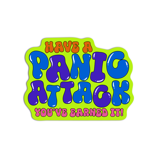 Have A Panic Attack You Earned It Disappointing