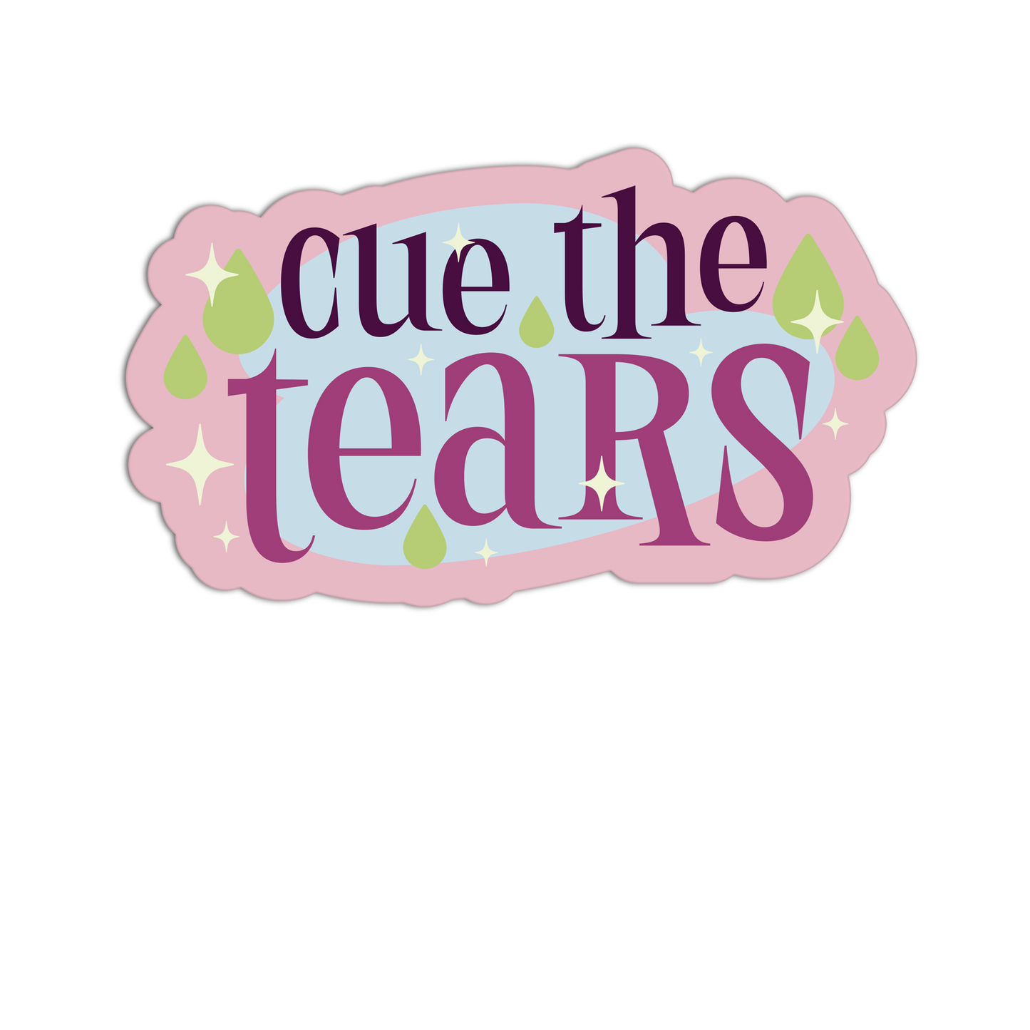 Cue The Tears - Drama Queen Stickers
