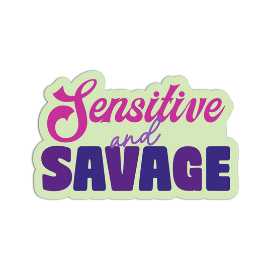 Sensitive And Savage - Drama Queen Stickers