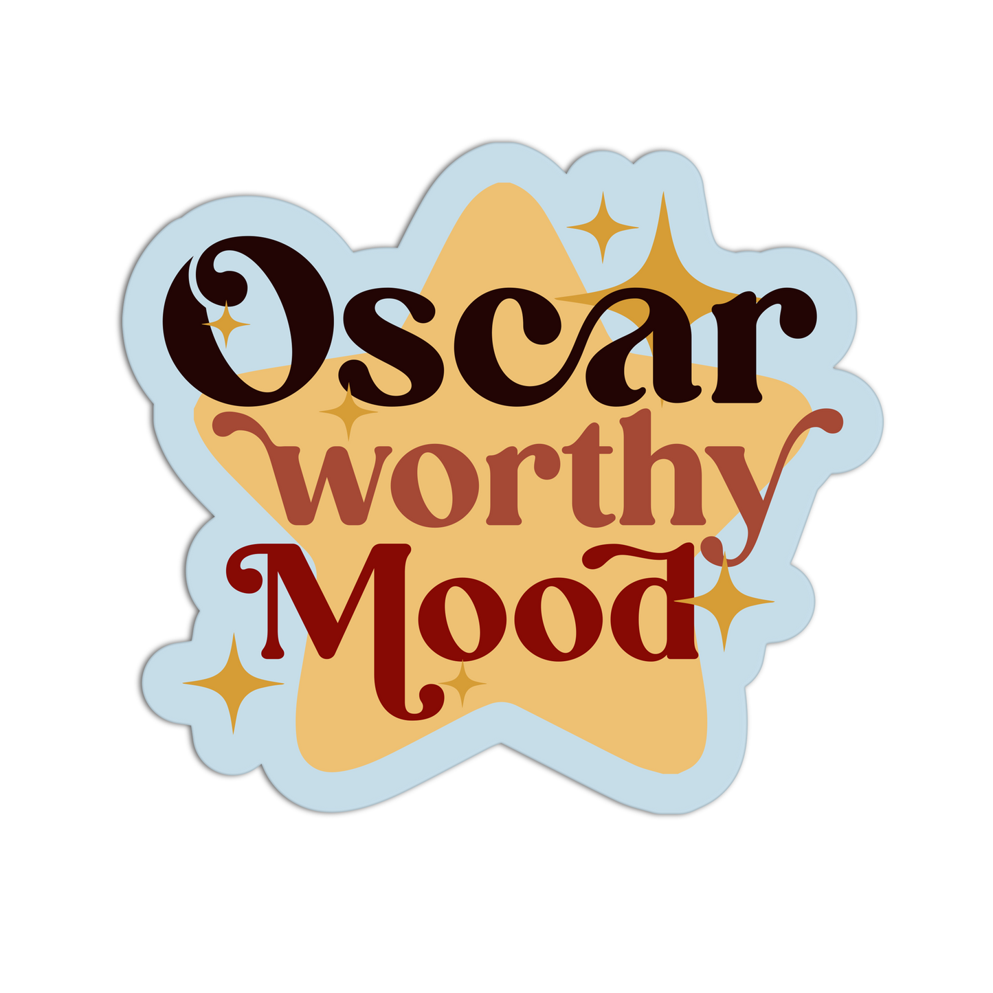 Oscar Worthy Mood - Drama Queen Stickers
