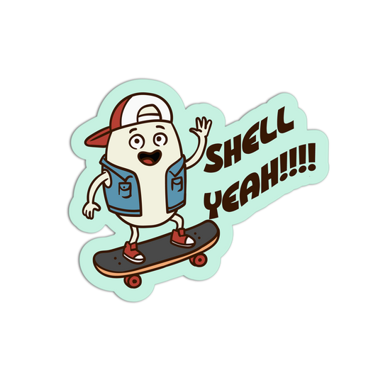 Shell Yeah!!!! - Eggs Sticker - The Stkr Store