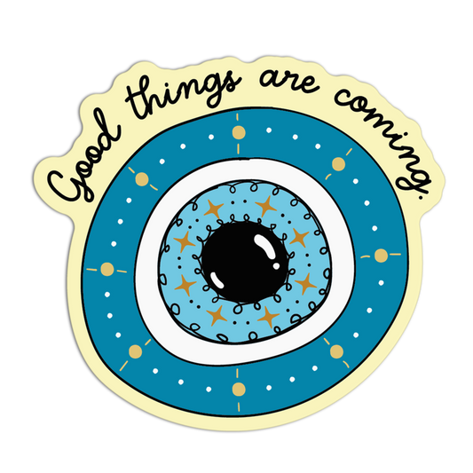 Good Things Are Coming Evil Eye Stickers