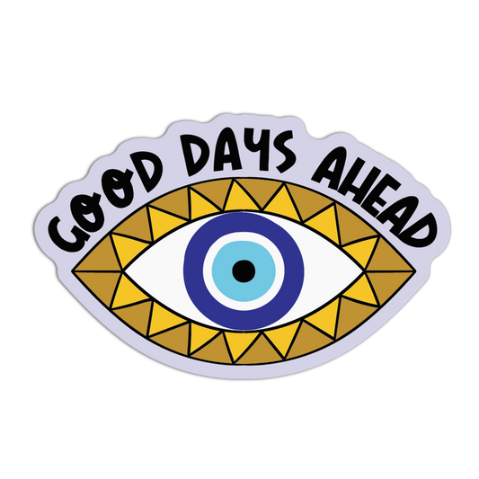 Good Days Ahead Evil Eye Stickers