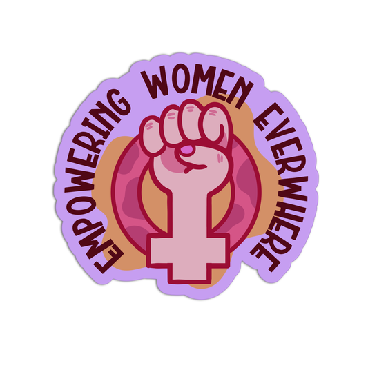 Empowering Women Ever Where  Feminism Stickers