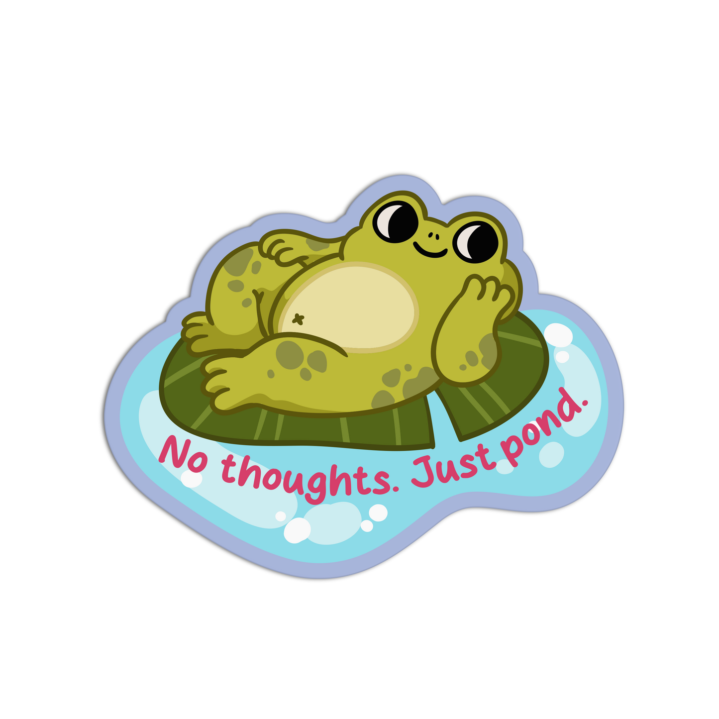 No Thoughts. Just Pond.