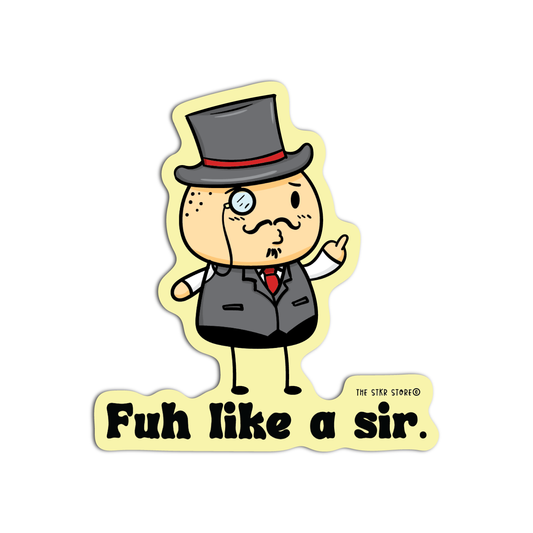 Fuh Like a Sir Sean Potato Funny Sticker