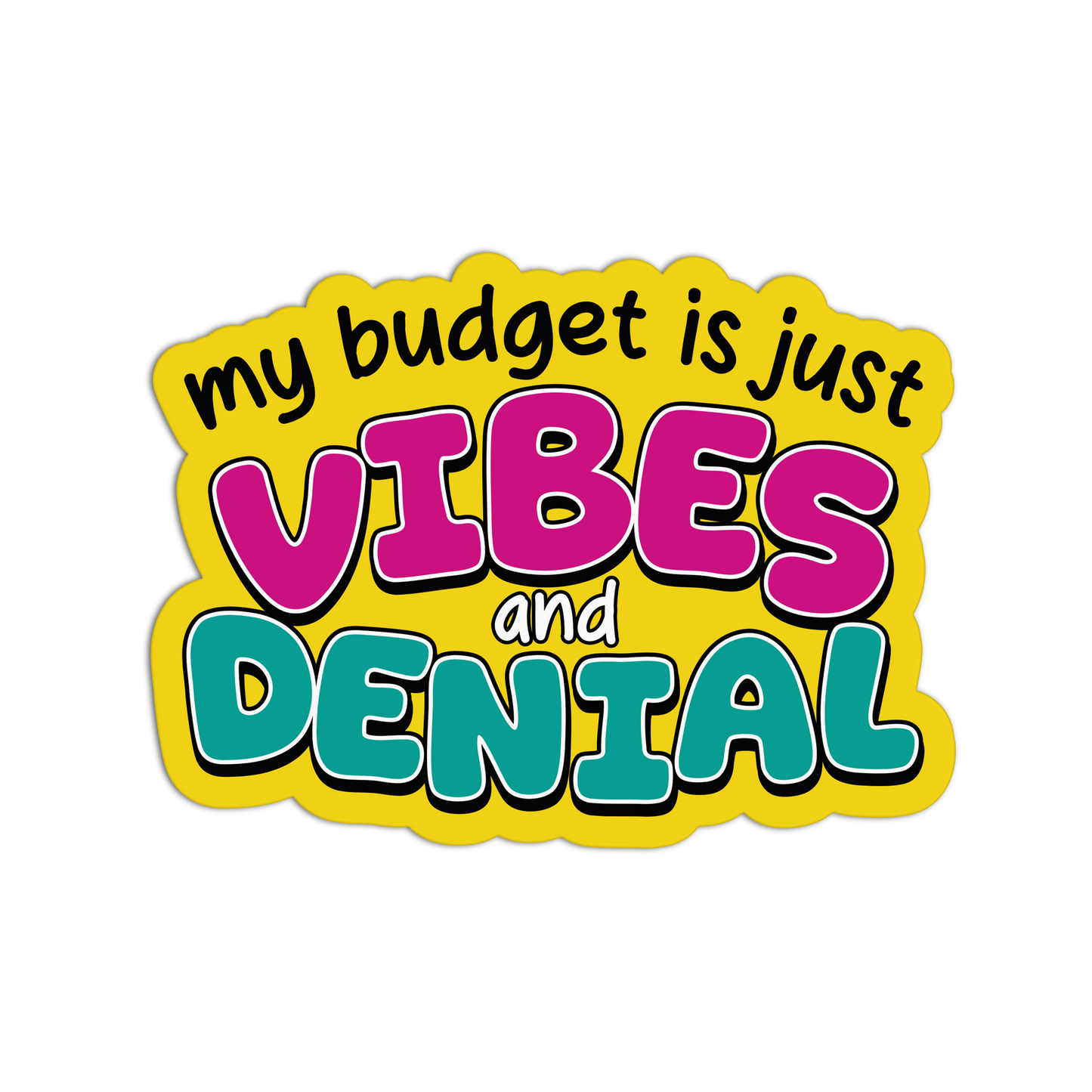 Vibes and Denial Budget - Funny Economy Stickers - The Stkr Store