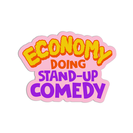 Economy Doing Stand-Up Comedy - Funny Economy Stickers - The Stkr Store