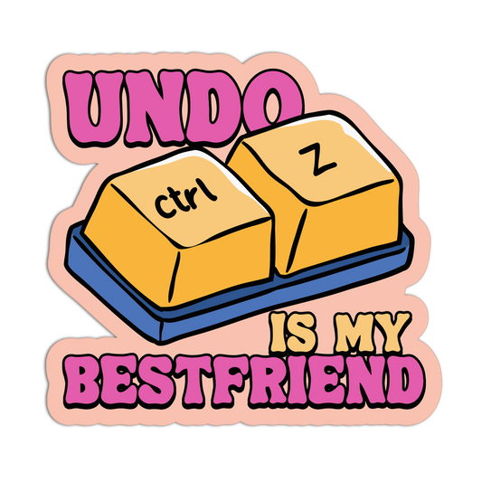 Undo Ctrl Z Is My Bestfriend - Funny Hobbies Stickers - The Stkr Store