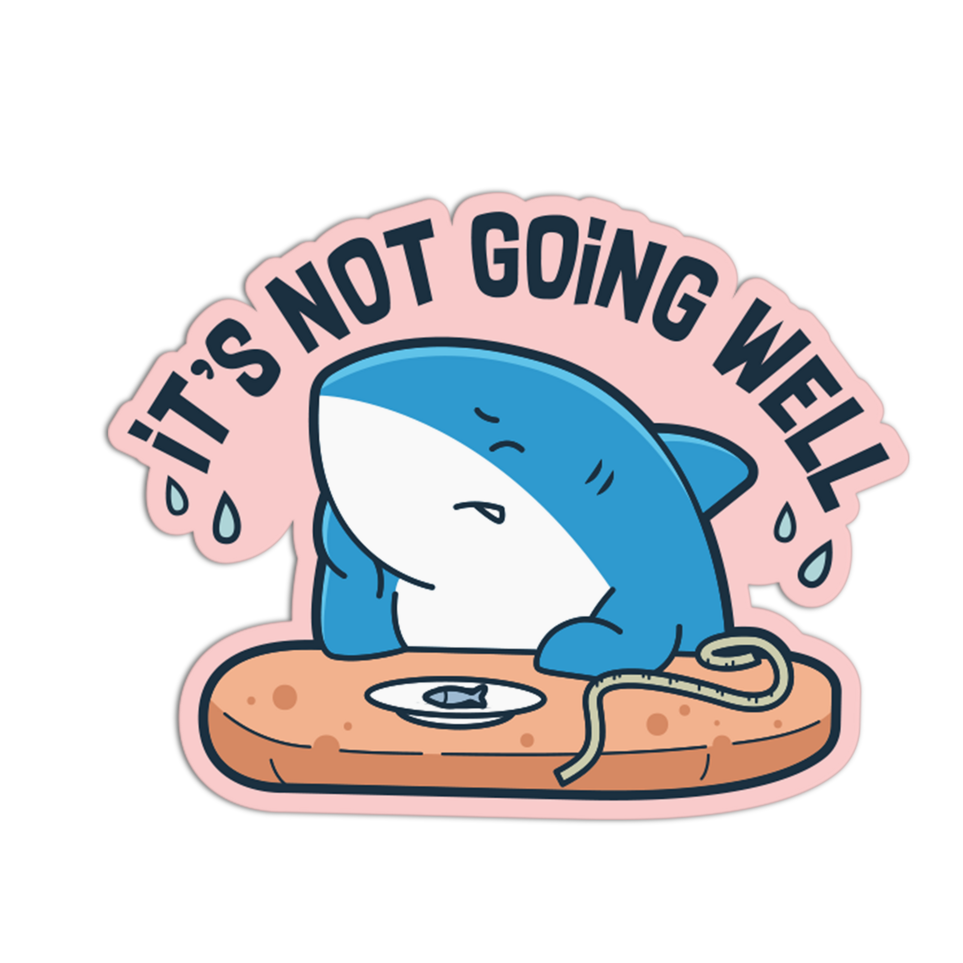 Sticker with a blue shark on a surfboard and text 'It's Not Going Well' on a pink border.