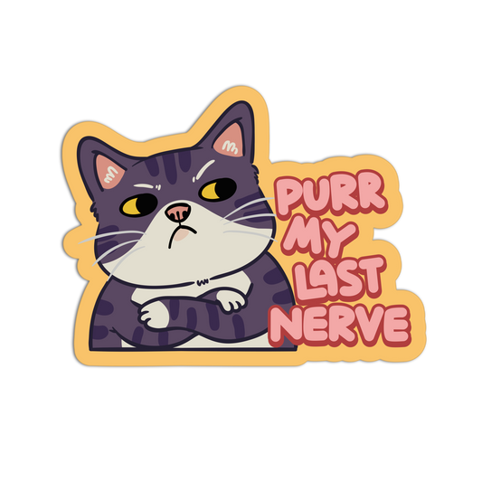 Purr My Last Nerve