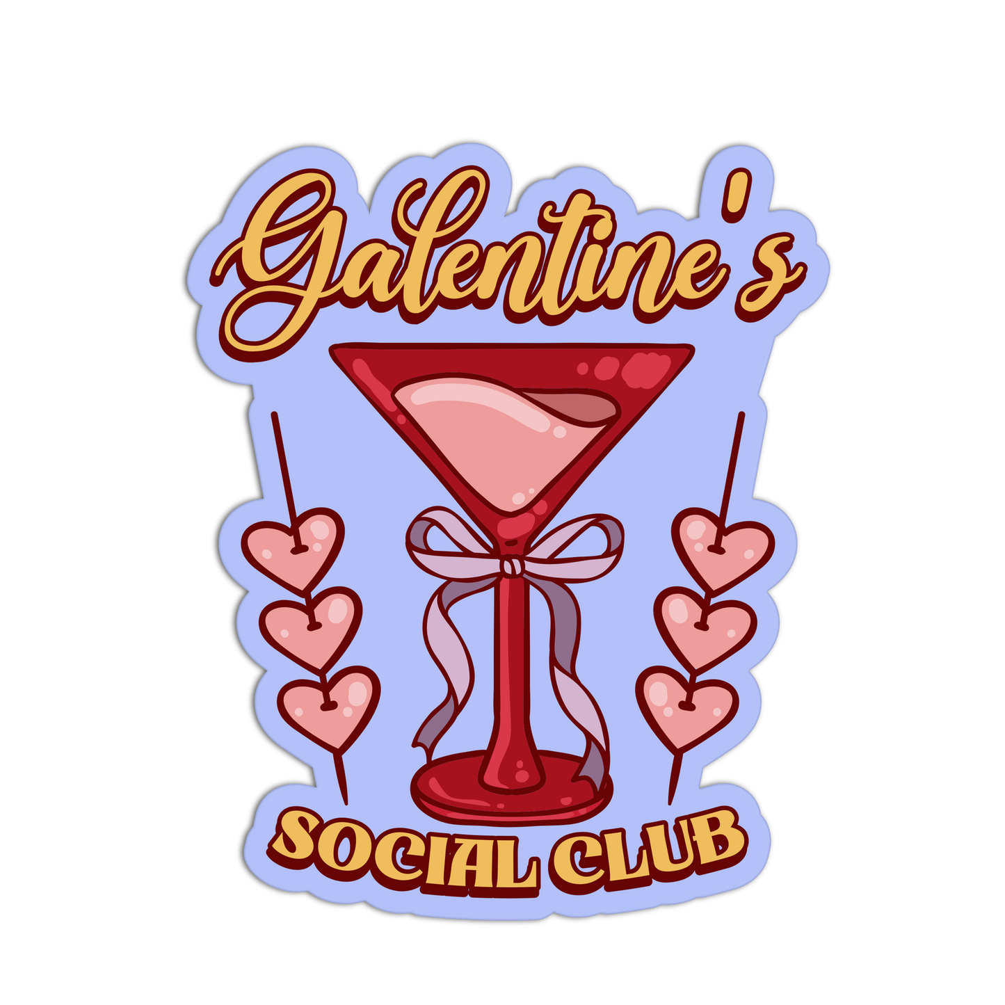 Galentine's Social Club Galentine's Sticker - The Stkr Store