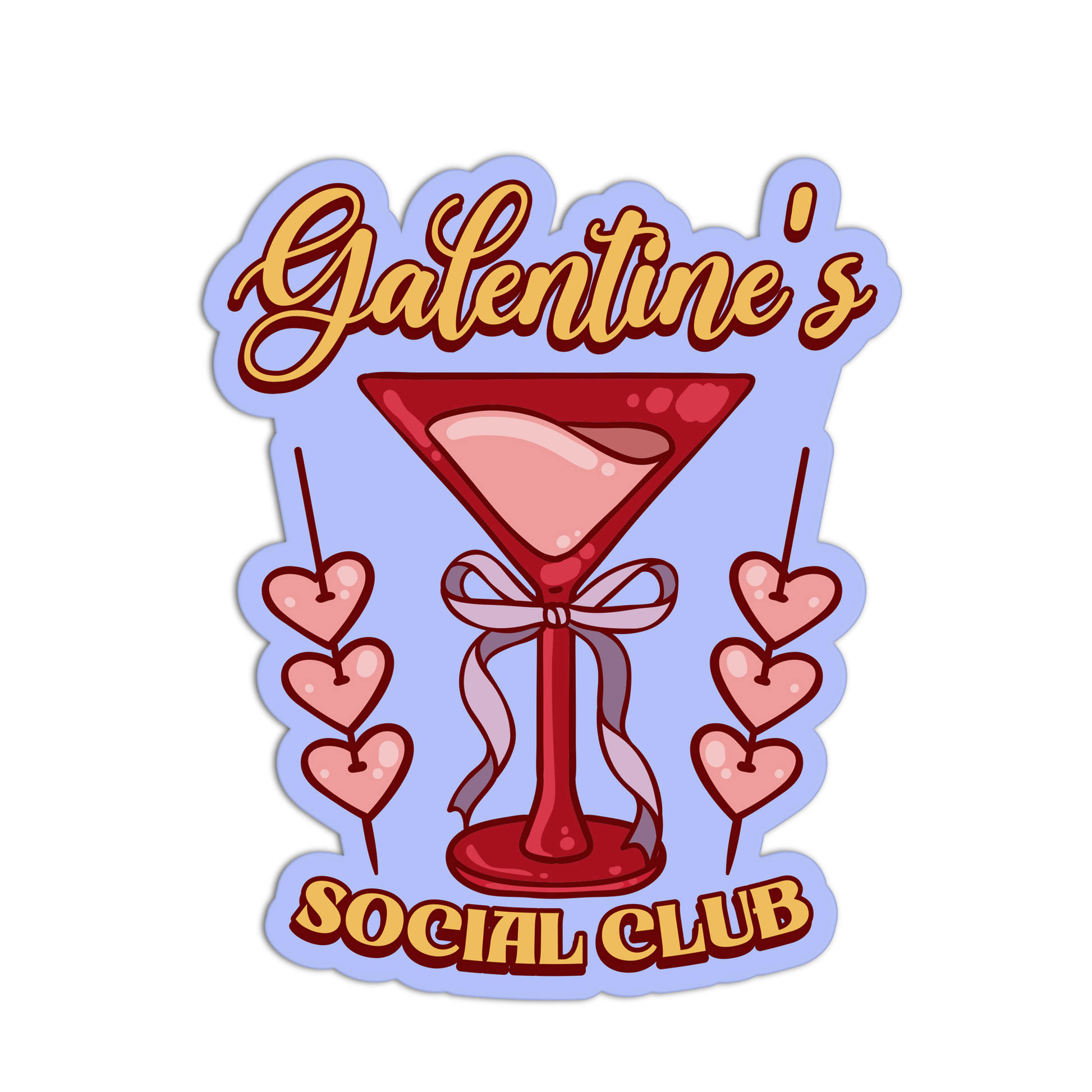Galentine's Social Club Galentine's Sticker - The Stkr Store
