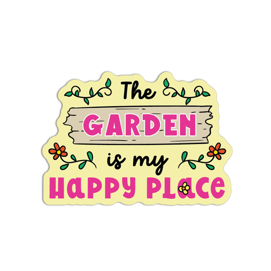The Garden Is My Happy Place Gardening Stickers