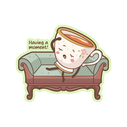 Having A Moment Tea Sticker