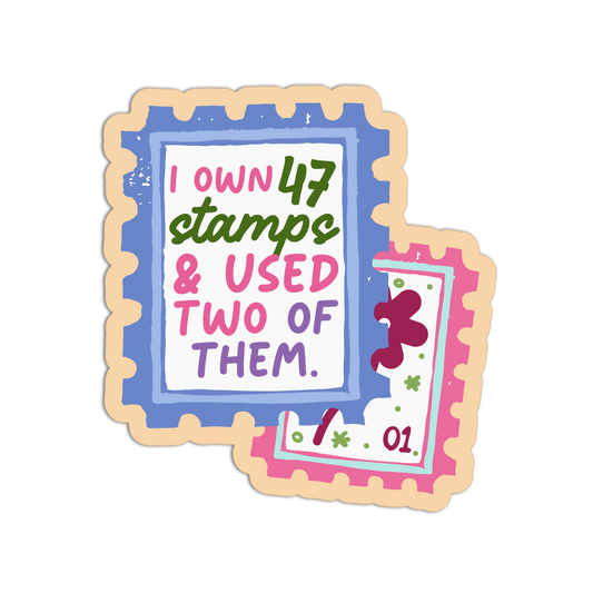 Decorative stamp with text 'I own 47 stamps & used two of them.' on a white background
