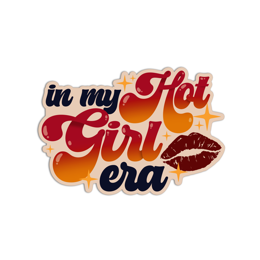 In my hot girl era Sticker