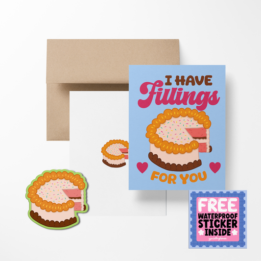 I Have Fillings For You Greeting Card with Stickers