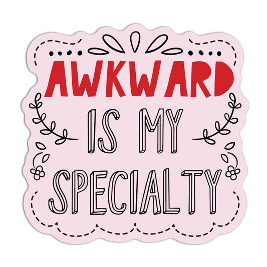 Awkward Is My Specialty Introvert Stickers