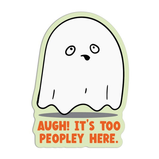 Augh! It's Too Peopley Here Introvert Stickers