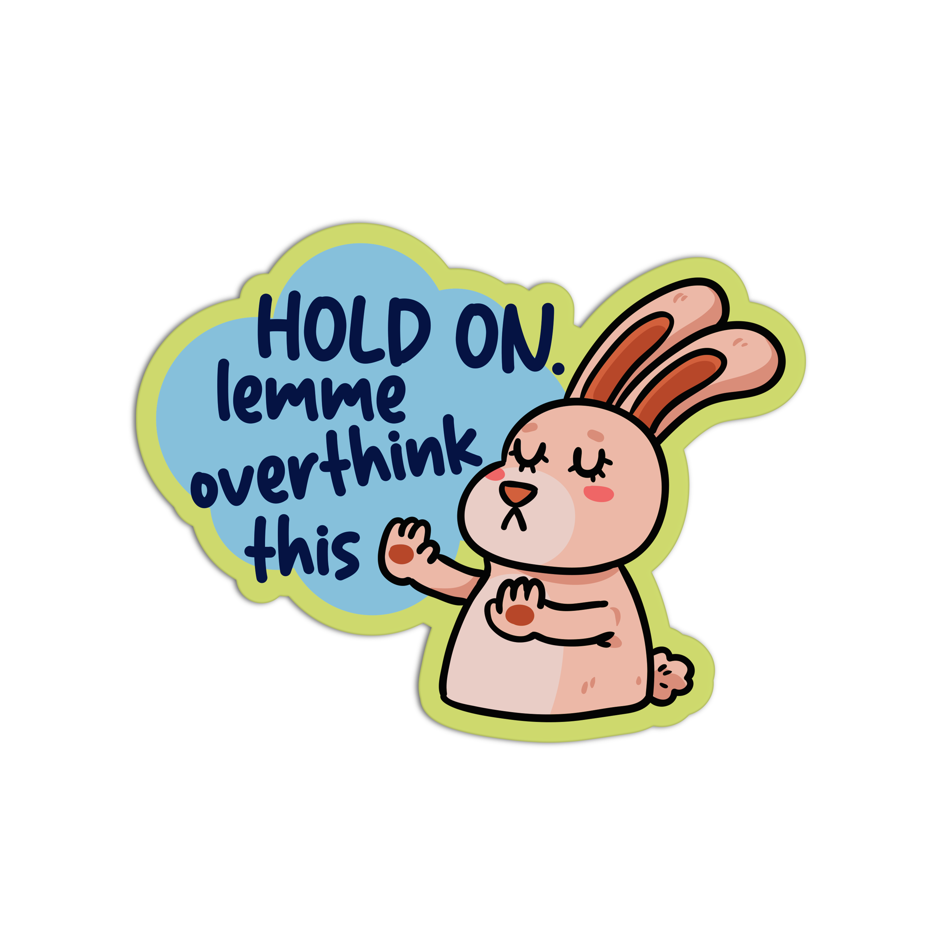 Hold On. Lemme Overthink This -Introvert Stickers – The Stkr Store