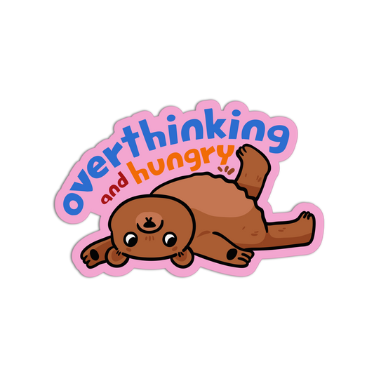 Overthinking And Hungry - Introvert Stickers