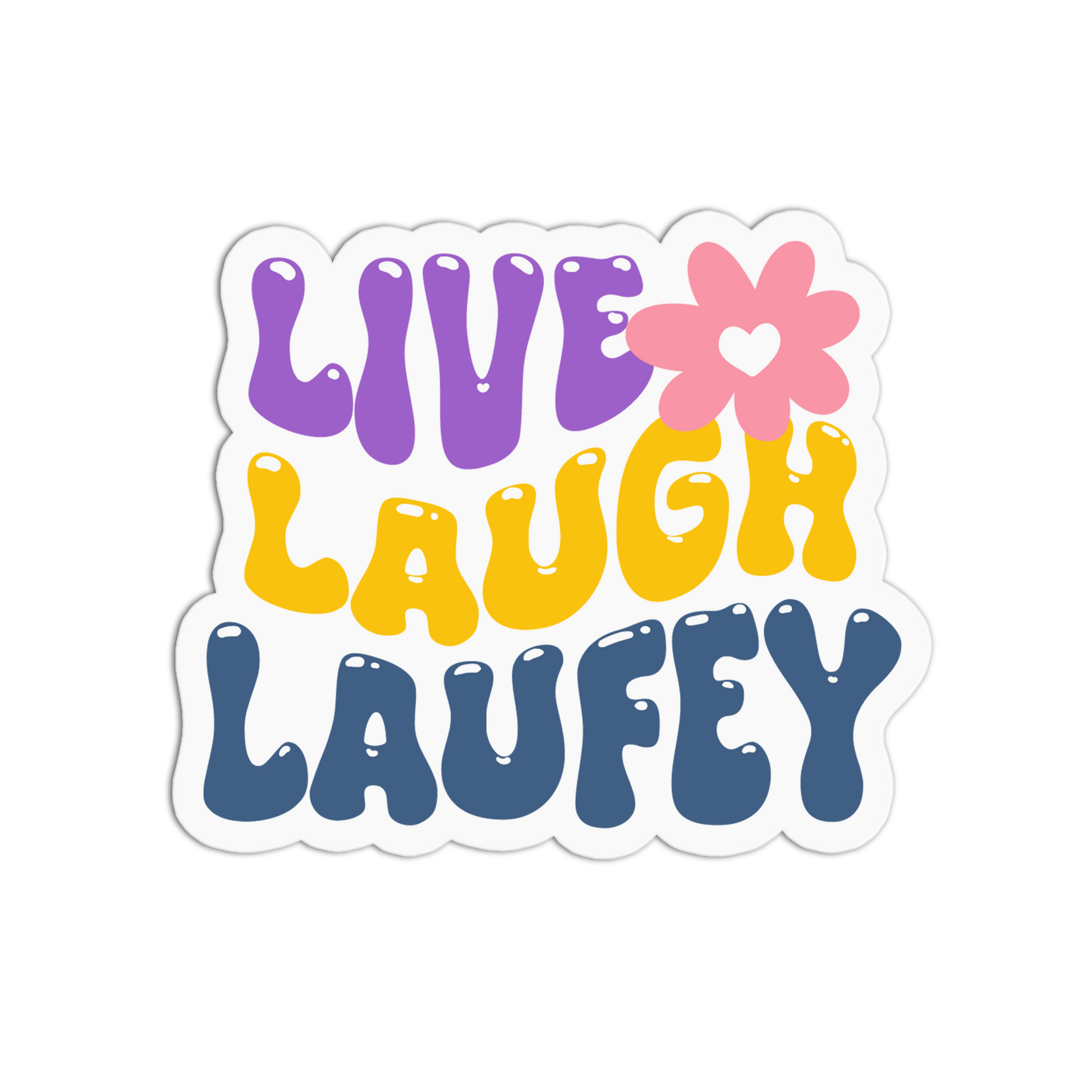 A die-cut vinyl sticker featuring the text 'LIVE LAUGH LAUFETY' in a retro, bubbly font. The words are colored purple, yellow, and blue, with a pink flower containing a white heart replacing the 'O' in 'LAUGH'.
