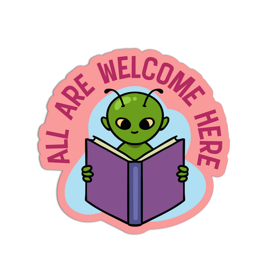 All Are Welcome Alien - Library Sticker