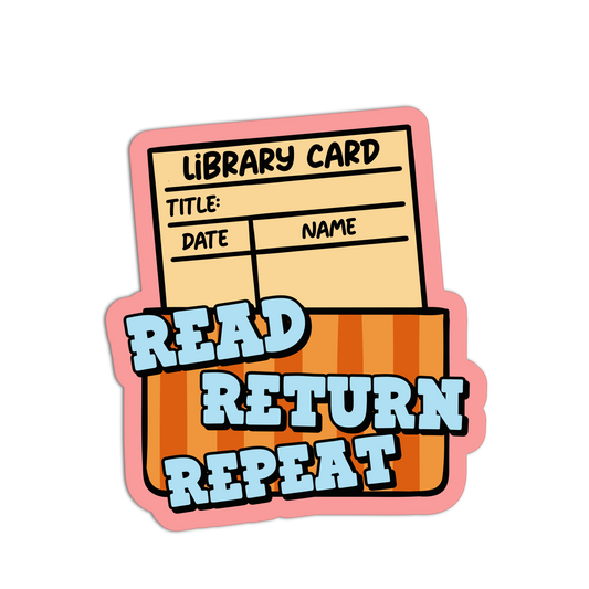 Read, Return, Repeat - Library Sticker