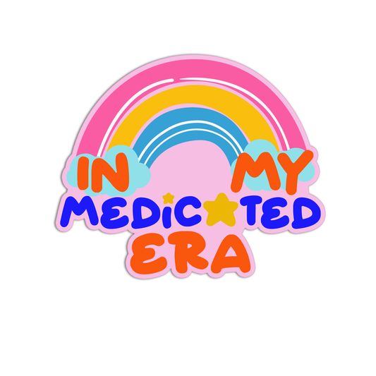 In my medicated era Sticker