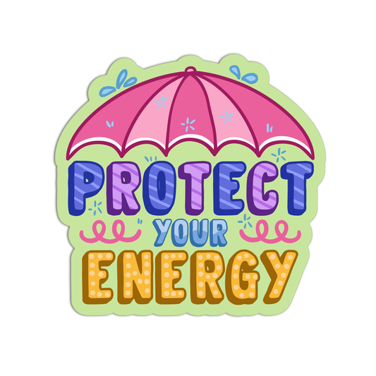 Protect Your Energy Mental Health Stickers