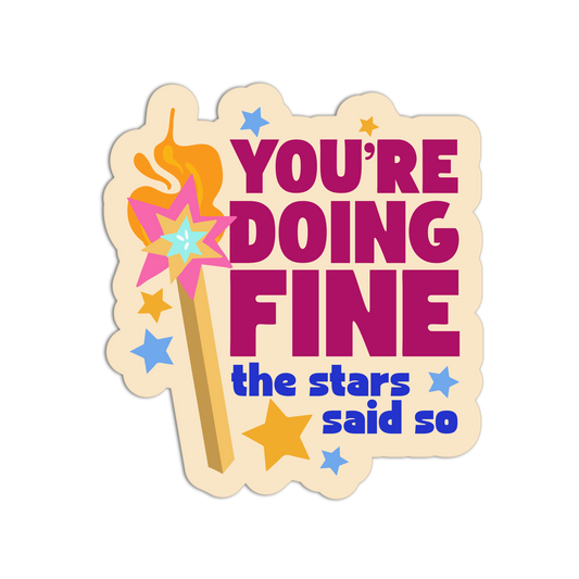 You’re Doing Fine (the stars said so) - Matchstick Collection