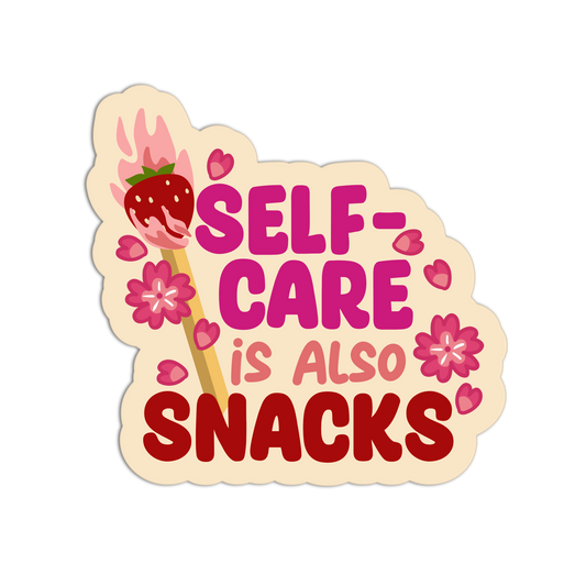 Self‑Care Is Also Snacks - Matchstick Collection