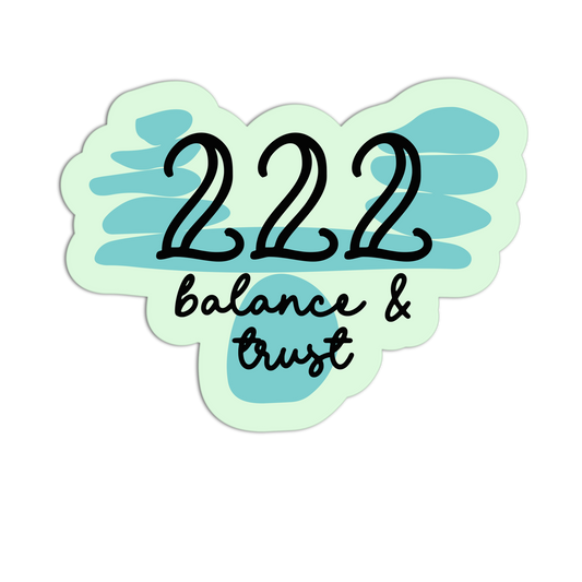 Sticker with '222 balance & trust' text on a light green and blue background
