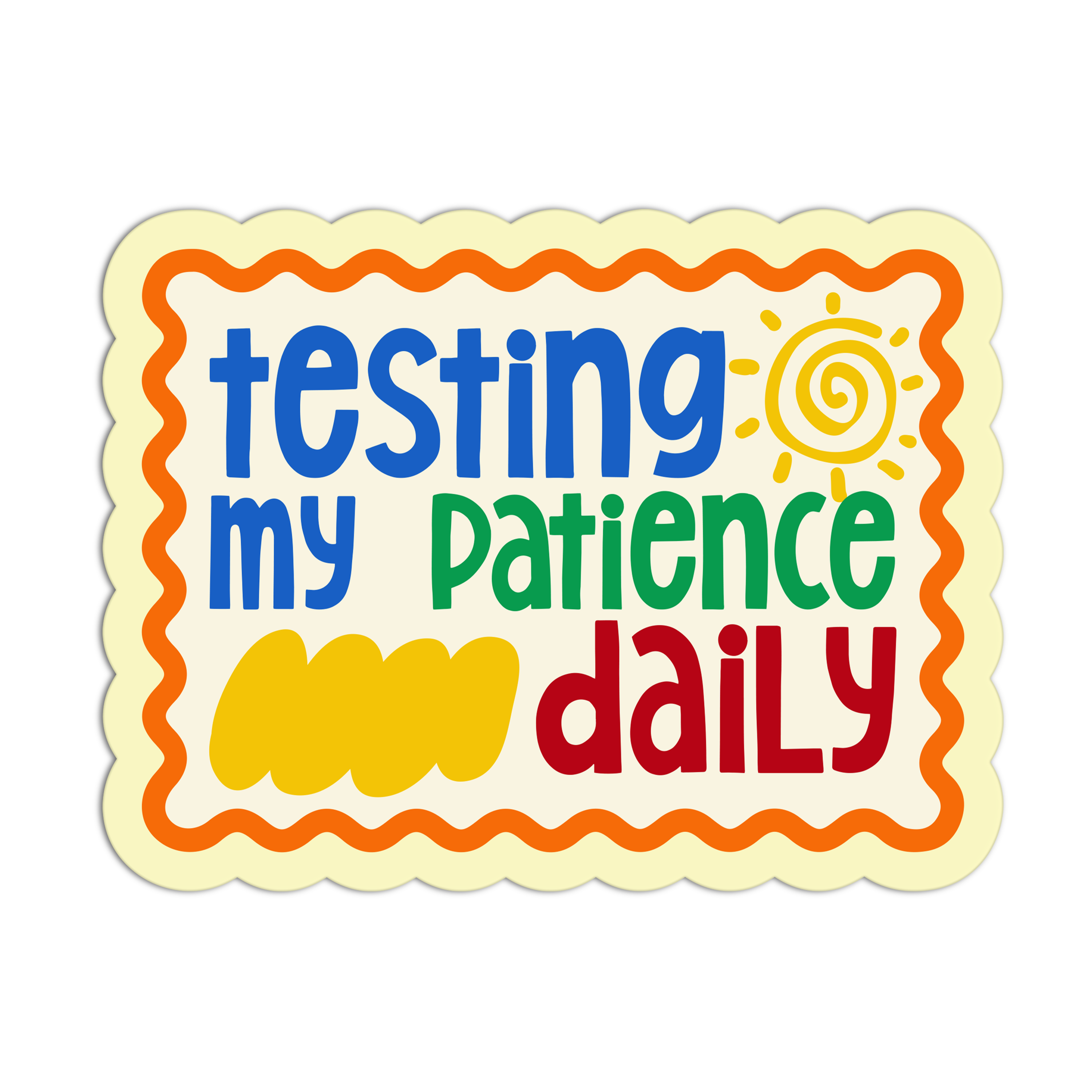 Testing My Patience Daily - Teacher Sticker – The Stkr Store