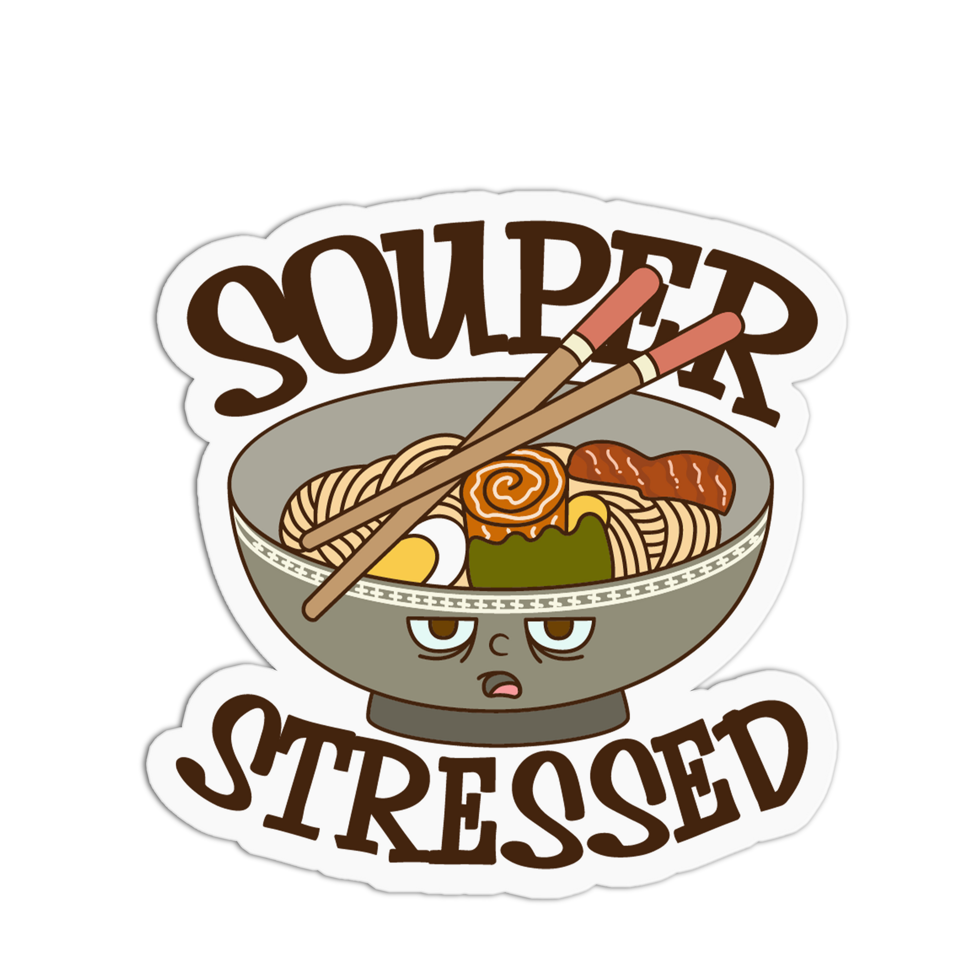 Sticker with a bowl of ramen and text 'Souper Stressed' on a white background