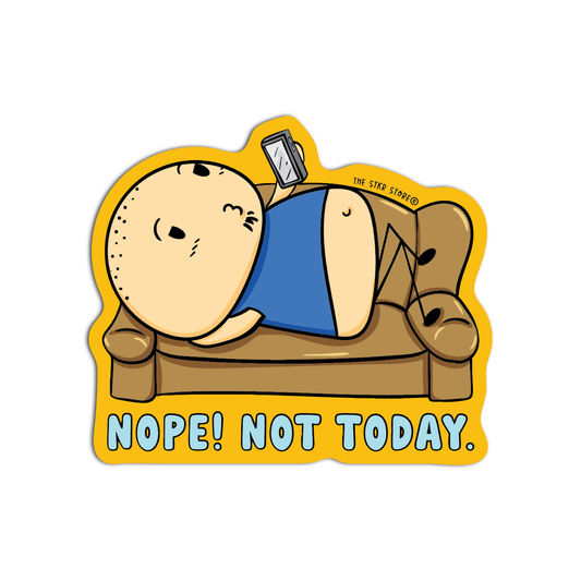Nope not Today Sean Potato Funny Sticker