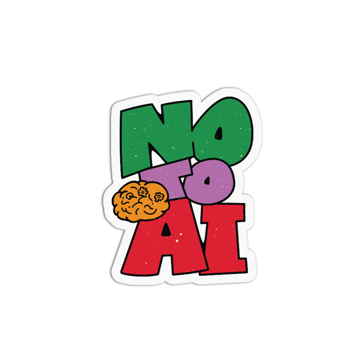 A die-cut sticker featuring the text 'NO TO AI' in colorful, playful lettering with a cartoon brain graphic, shown on a plain white background.