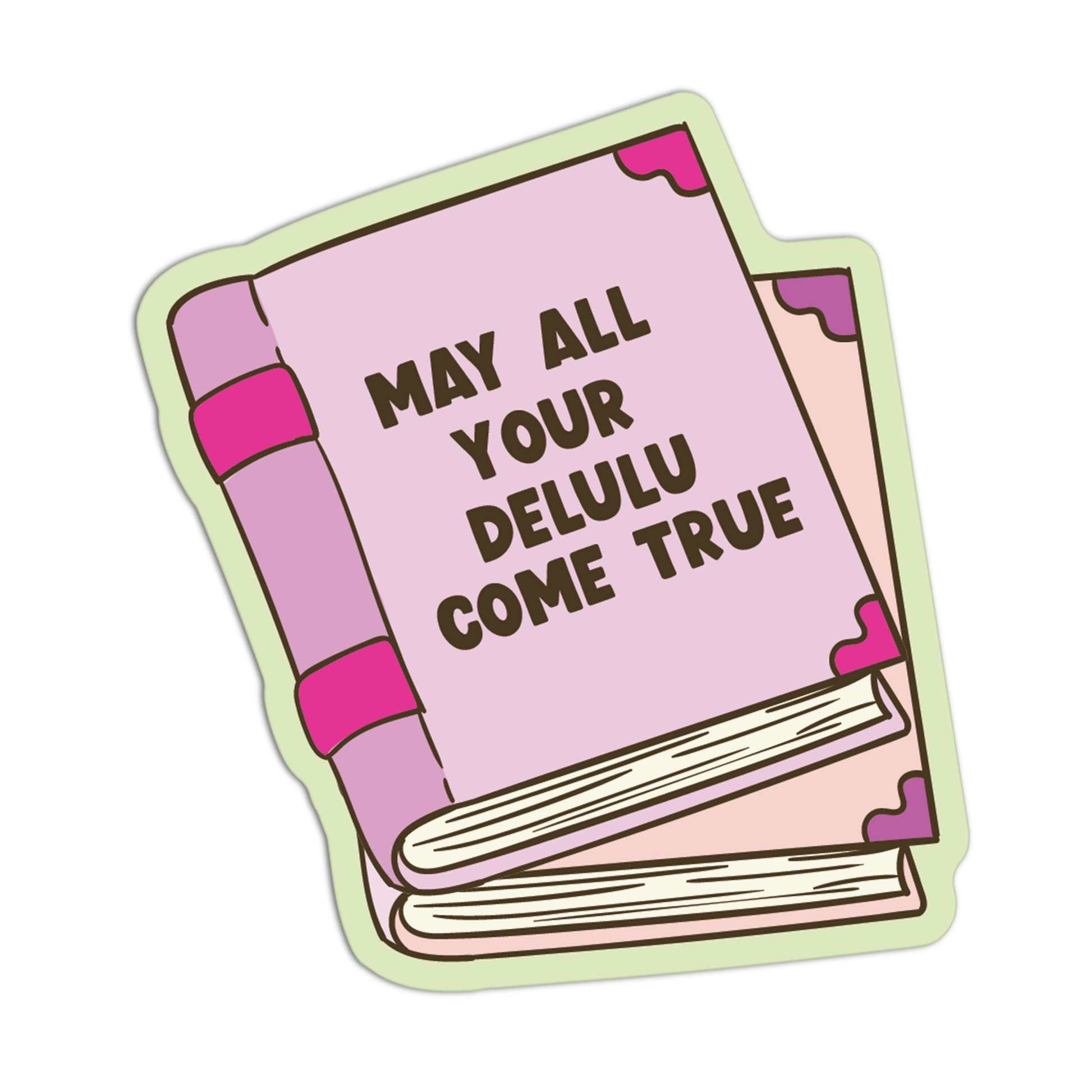 May All Your Delulu Come True Pink Girly Stickers