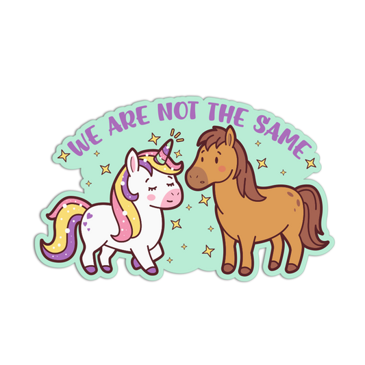 Cartoon unicorn and horse with 'We are not the same' text on a light green background