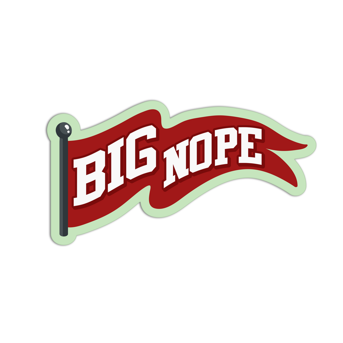 Big Nope - Red Flags Stickers