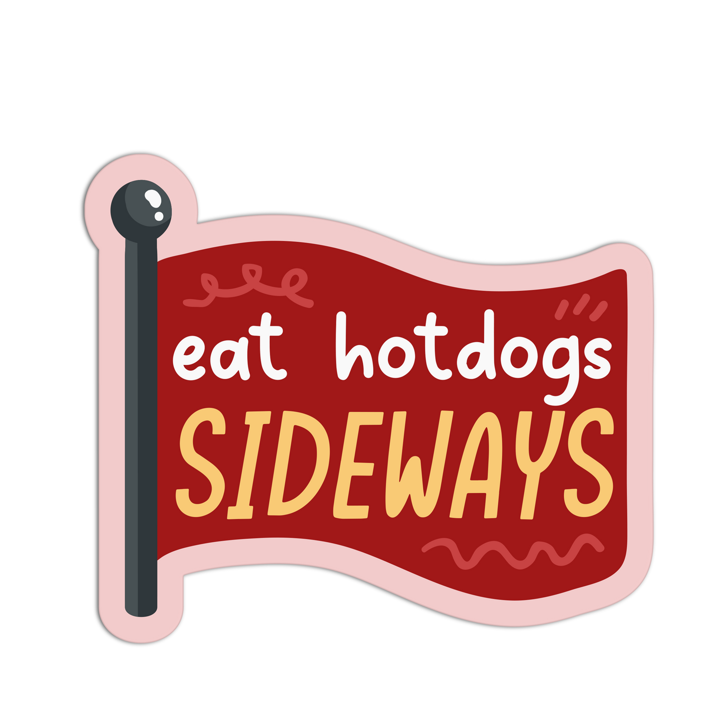 Eat Hotdogs Sideways - Red Flags Stickers
