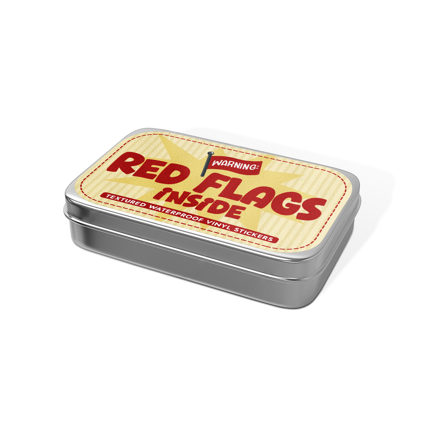 Tin box with 'Red Flags Inside' text on a white background