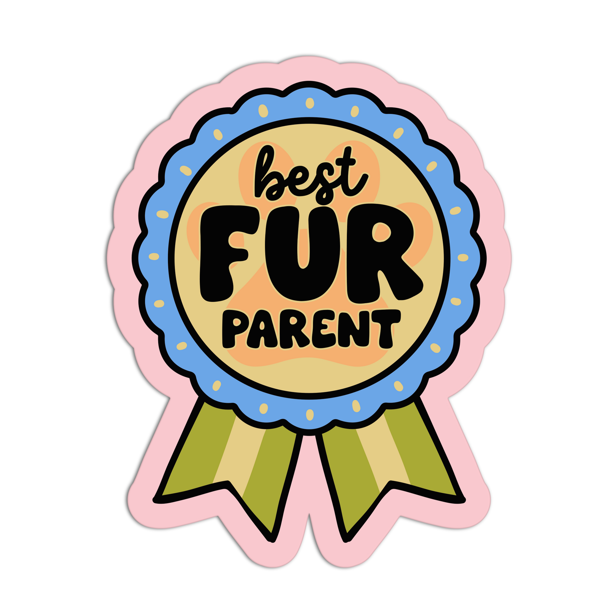 Sticker with 'best FUR parent' text on a white background