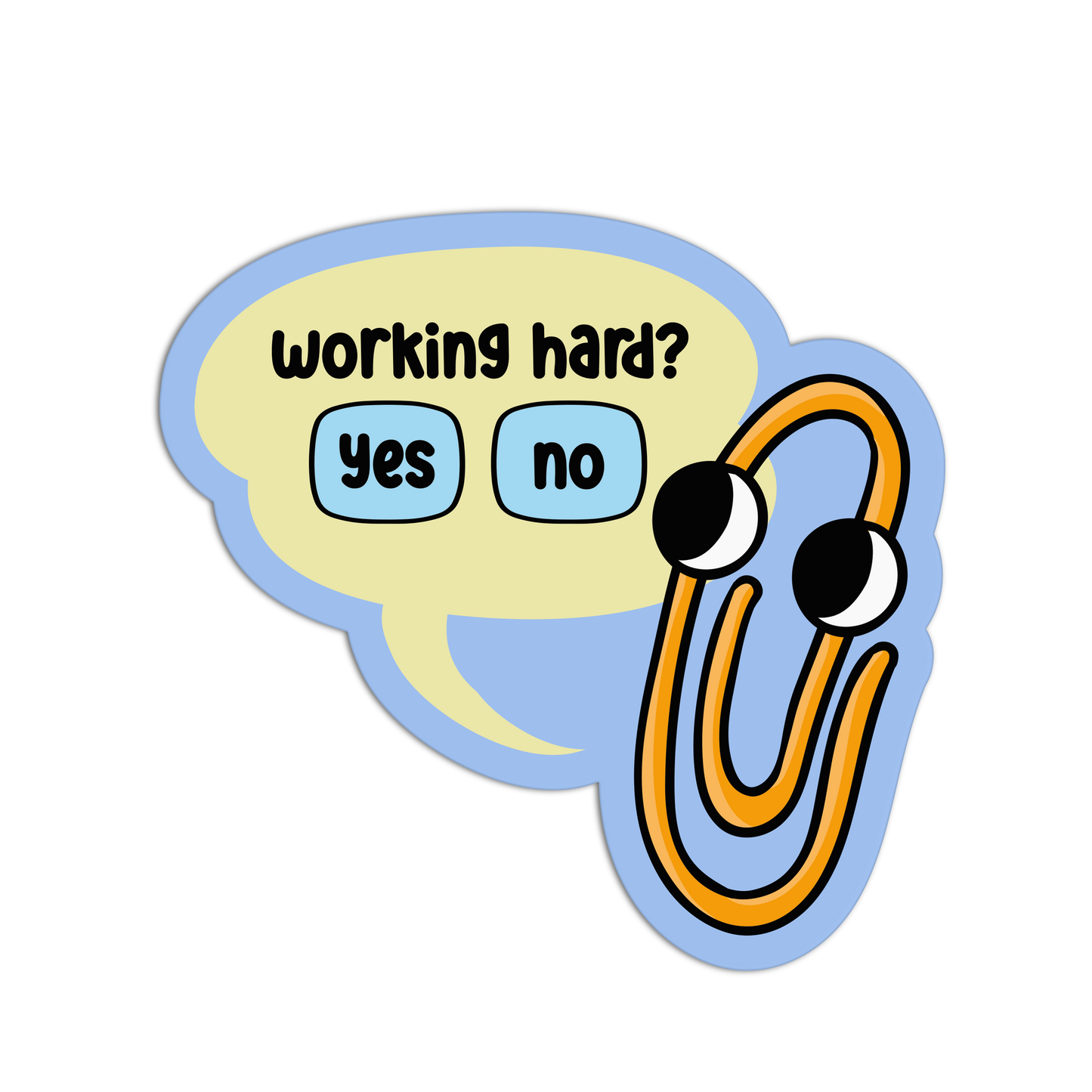 Working Hard? - Office Sticker
